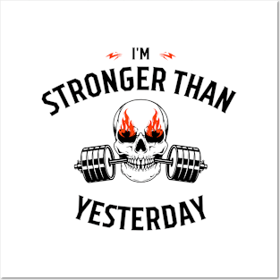 I'm stronger then yesterday Posters and Art